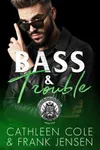 Bass & Trouble
