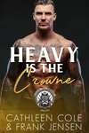 Heavy Is The Crowne
