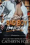 Confessions of a Bad Boy Professor