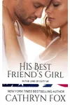 His Best Friend's Girl