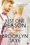 Just One Reason