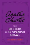 Cover of The Mystery of the Spanish Shawl