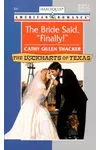 The Bride Said, Finally!
