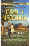 The Groom WhoGot AwayThe Texas Rancher's Marriage