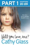 Will You Love Me? Part 1 of 3