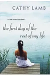 The First Day of the Rest of My Life