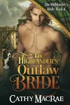 The Highlander's Outlaw Bride