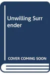 Unwilling Surrender