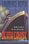 Cover of Death Cruise: Crime Stories on the Open Seas