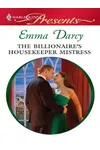 The Billionaire's Housekeeper Mistress