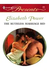 The Ruthless Marriage Bid