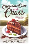 Chocolate Cake and Chaos