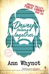 Dewey Belong Together