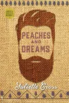Peaches and Dreams