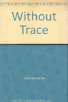 Without Trace