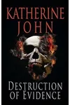 The Destruction of Evidence