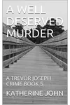 A Well Deserved Murder