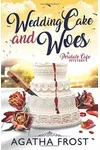 Wedding Cake and Woes