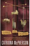 Come to Harm