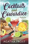 Cocktails and Cowardice