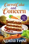 Carrot Cake and Concern