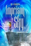 Imprison the Sky