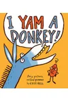 I Yam a Donkey!