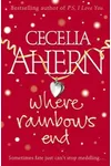 Where Rainbows End / Rosie Dunne / Love, Rosie