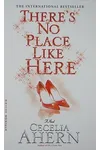 A Place Called Here / There's No Place Like Here