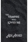 The Vampire Who Loved Me