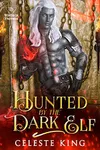 Hunted By The Dark Elf