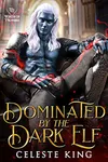 Dominted by the Dark Elf