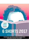 Six Shorts 2017