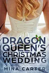 The Dragon Queen's Christmas Wedding