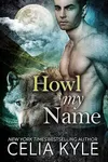 Howl My Name