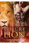 You're Lion
