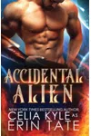Accidental Alien / Alien Commander's Chosen (As: Erin Tate)
