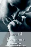 Immortal Temptress