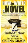 How to Write a Novel When You've Got No Time or Money