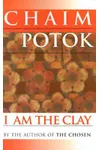 I Am the Clay