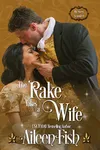 The Rake Takes a Wife