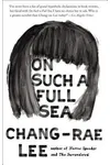 On Such a Full Sea