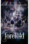 Foretold