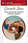 The Spanish Duke's Virgin Bride
