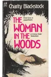 Woman in the Woods (As:Charity Blackstock)
