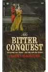 The Bitter Conquest (As:Charity Blackstock)