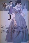 Waiting at the Church
