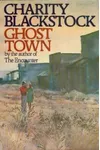 Ghost Town (As:Charity Blackstock)