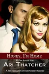 Honey, I'm Home (As:Ari Thatcher)