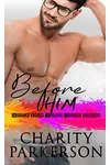 Before Him